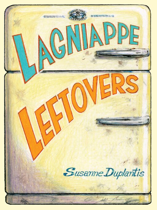 Title details for Lagniappe Leftovers by Susanne Duplantis - Available